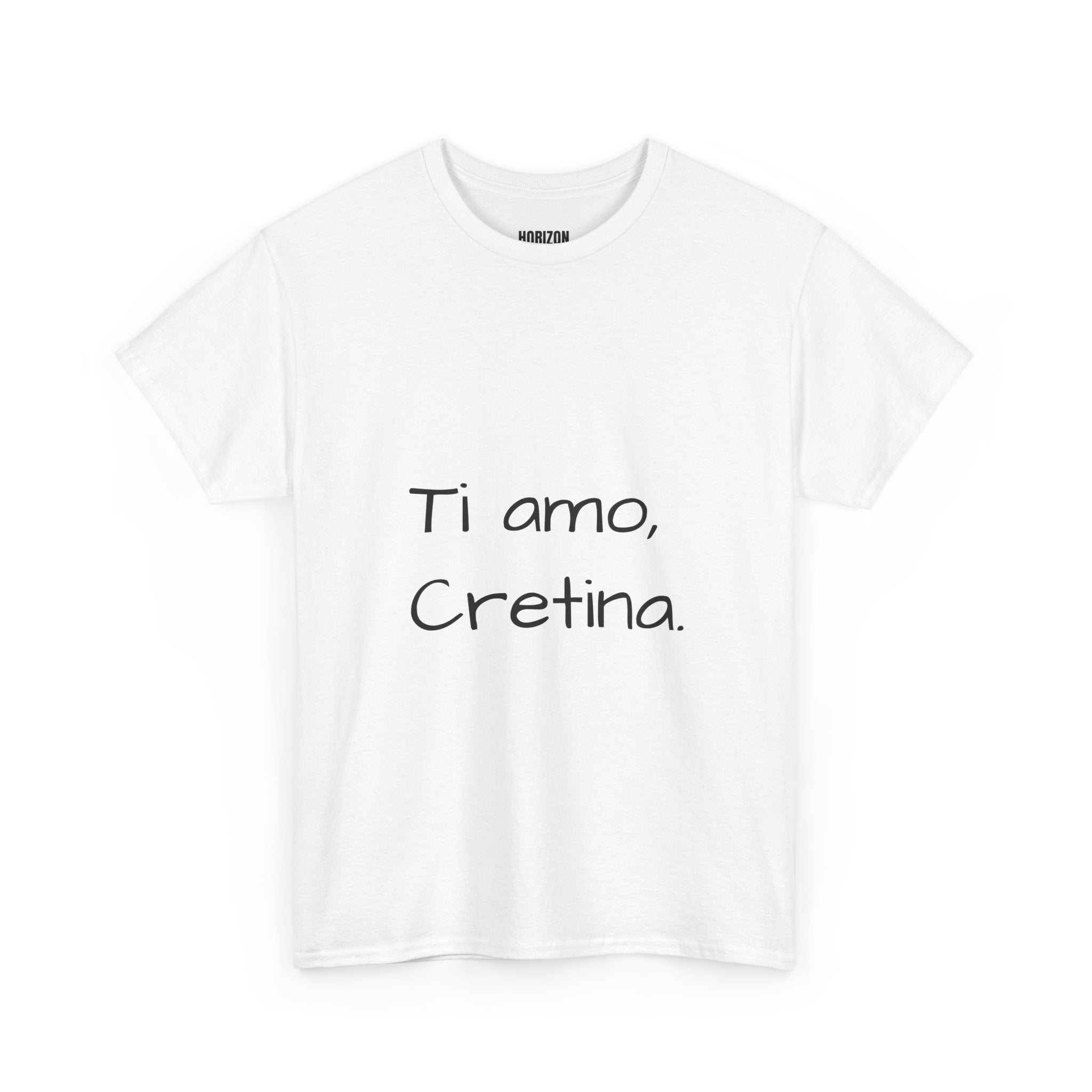 "Ti amo, Cretina"