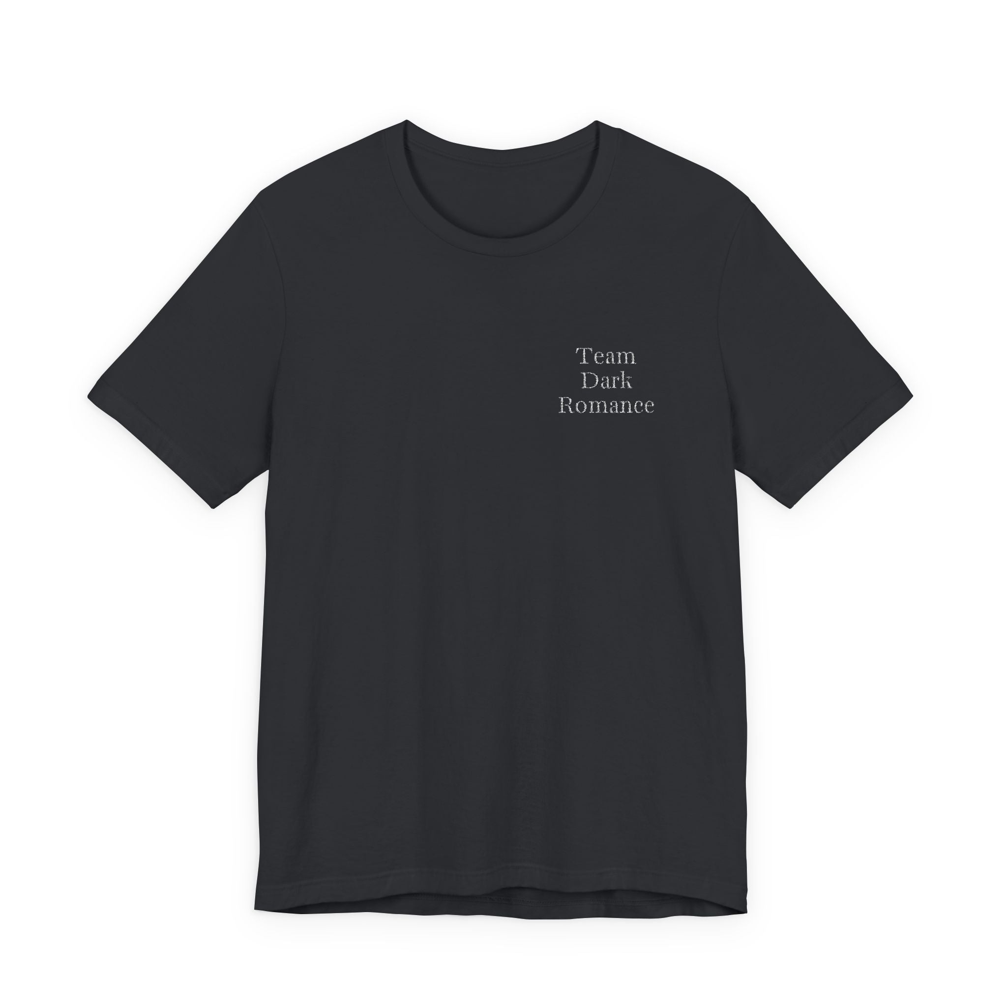 TEAM DARK ROMANCE SHIRT