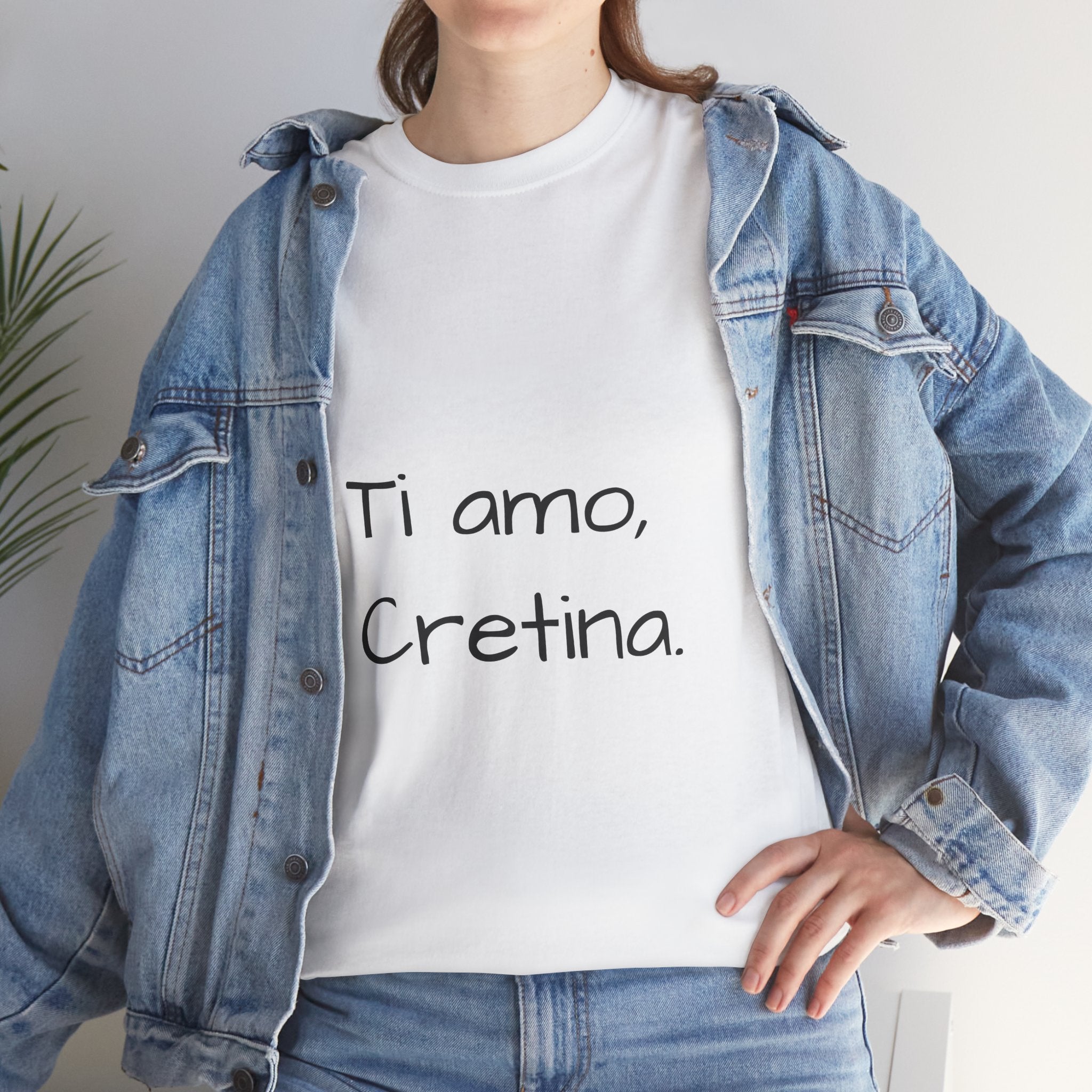 "Ti amo, Cretina"